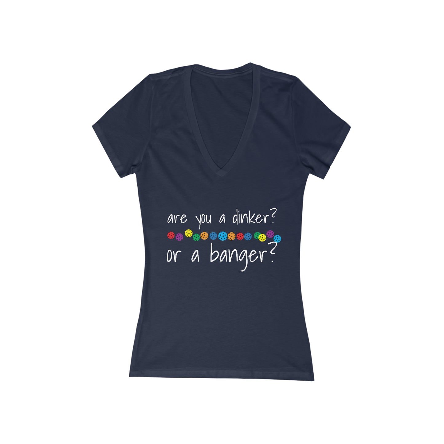 Womens' Jersey Short Sleeve Deep V-Neck Tee - are you a dinker or a banger