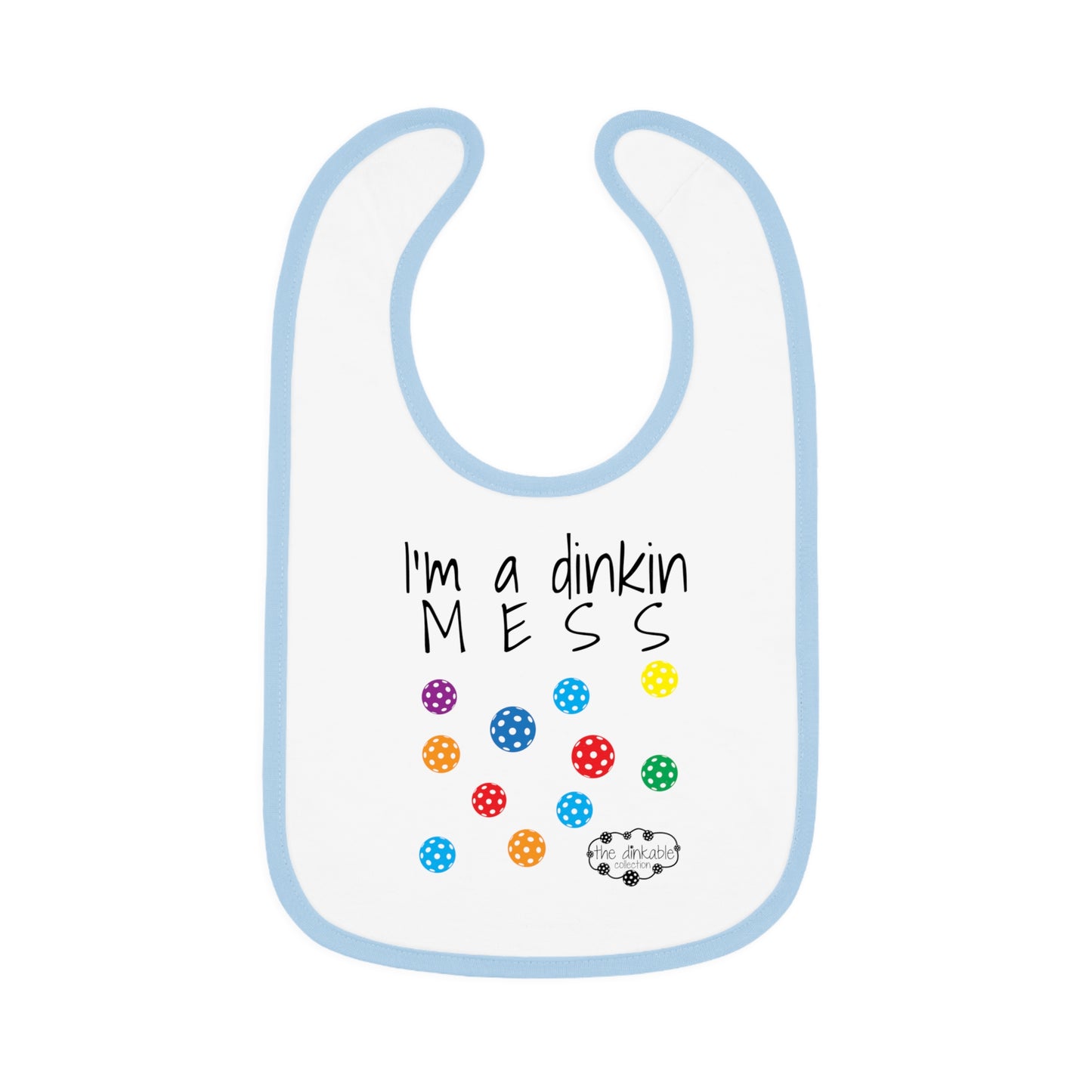 PICKLEBALL Bib Baby Contrast Trim Jersey Bib - i'm a dinkin mess