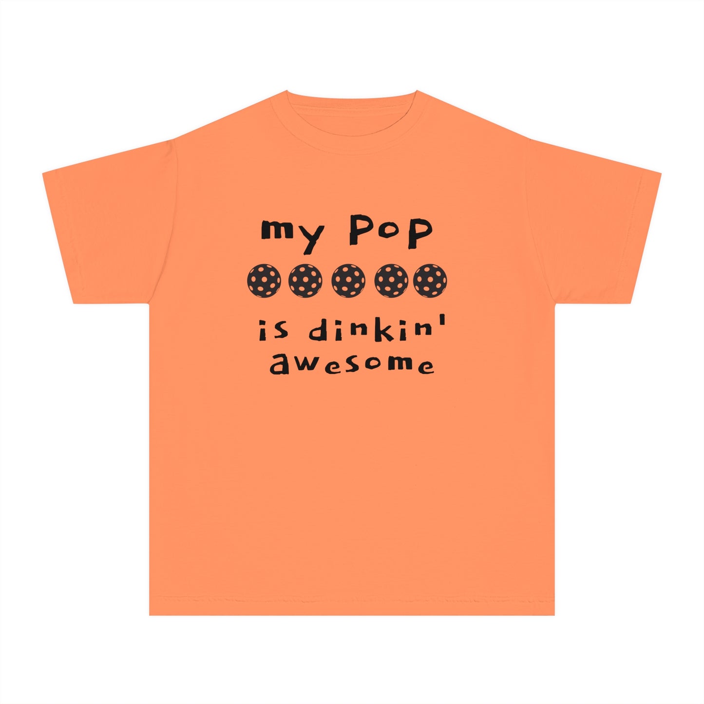 Youth Midweight Tee MY POP IS DINKIN AWESOME