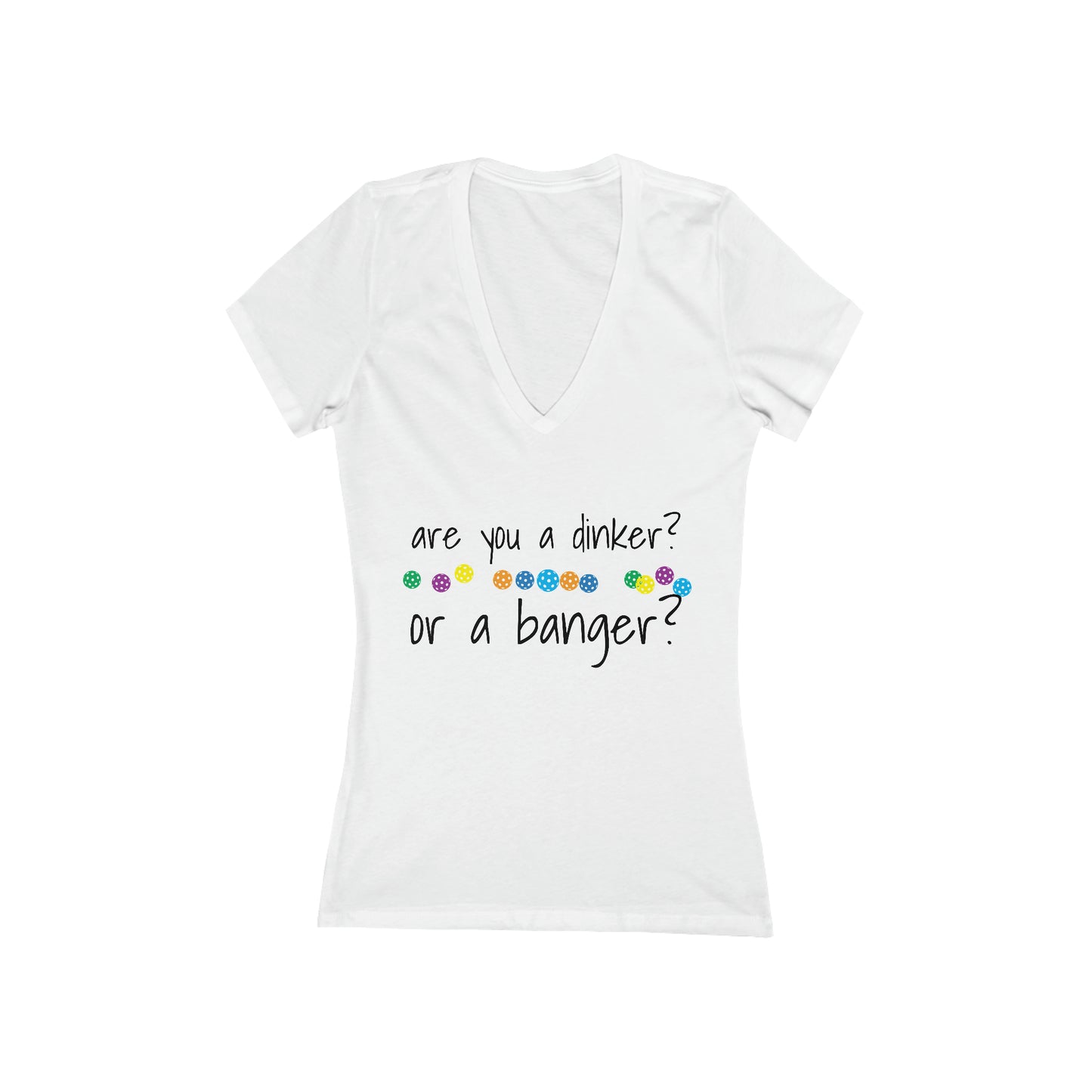 Womens' Jersey Short Sleeve Deep V-Neck Tee - are you a dinker or a banger