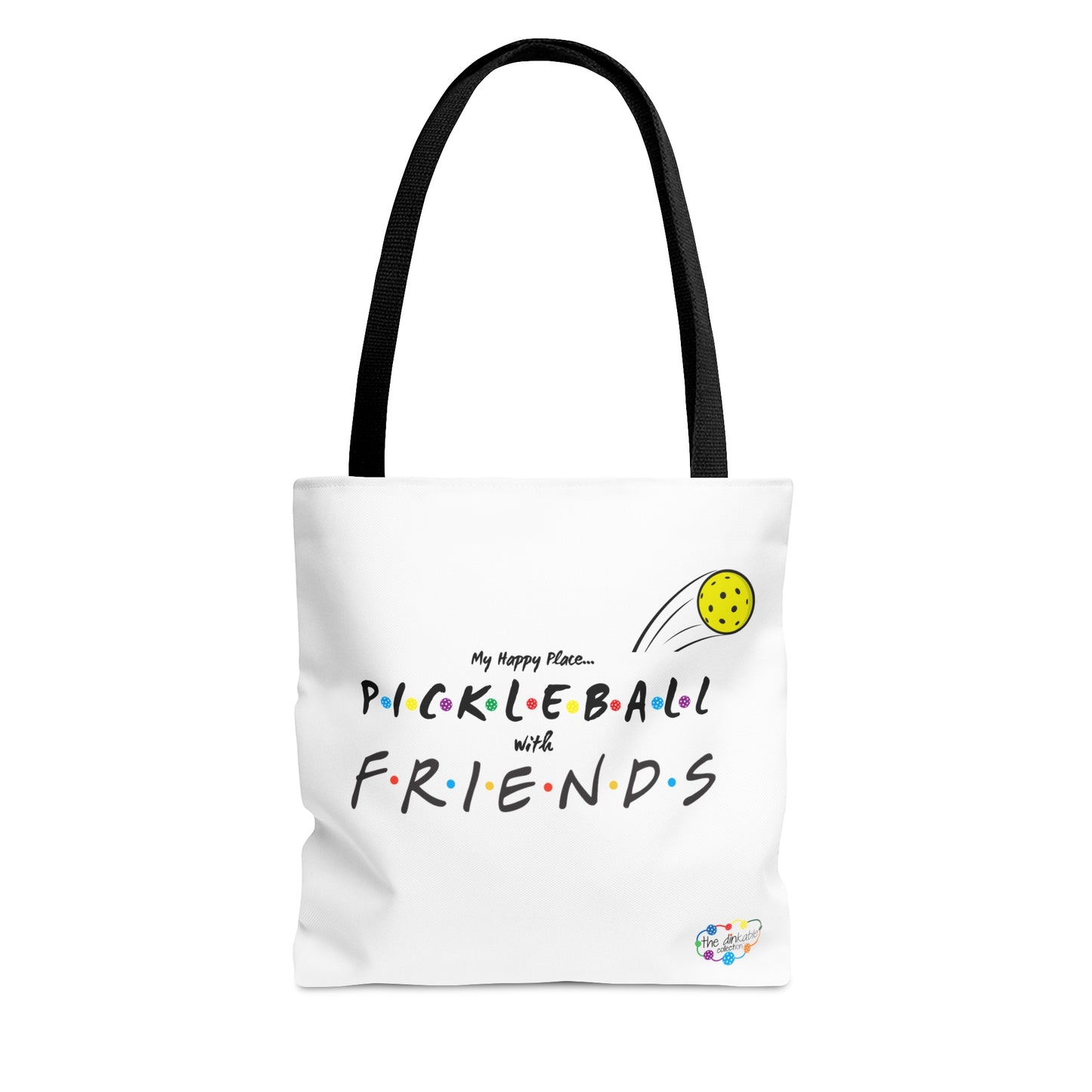 PICKLEBALL TOTE - My Happy Place - FRIENDS