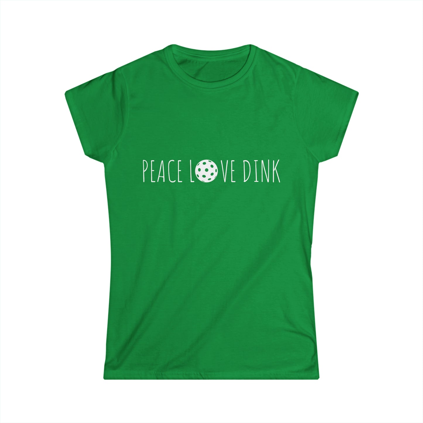 Women's Softstyle Tee PEACE LOVE DINK