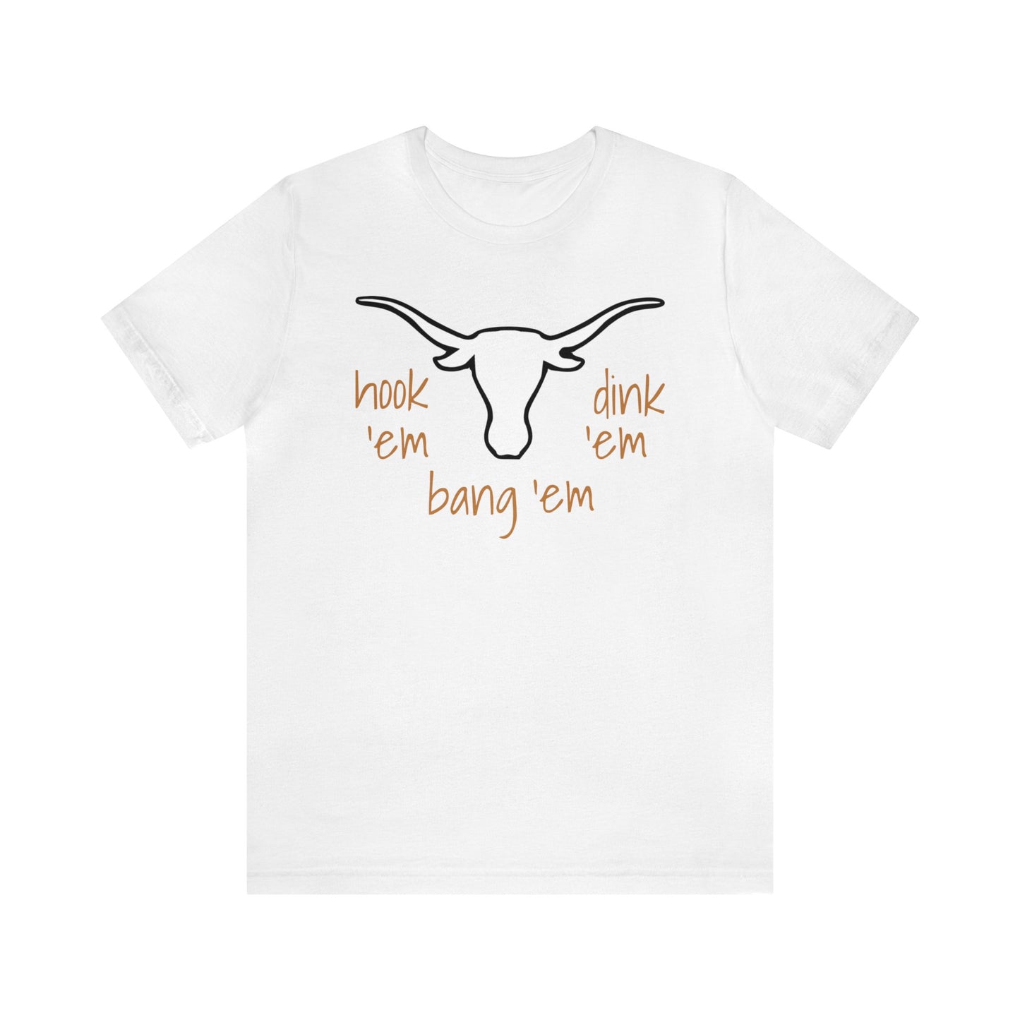 PICKLEBALL Unisex Jersey Short Sleeve Tee -University of Texas - hook em dink em bang 'em