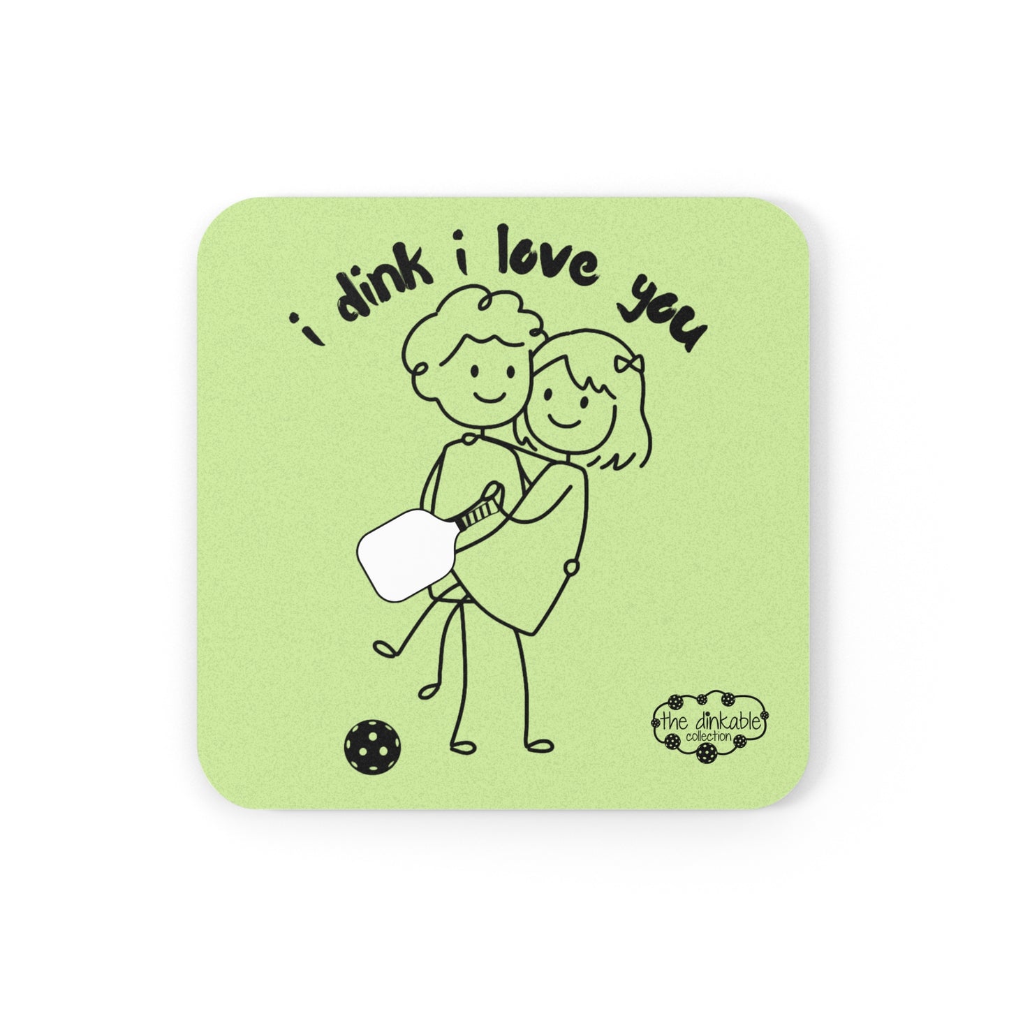 PICKLEBALL Cork Back Coaster I DINK I LOVE YOU