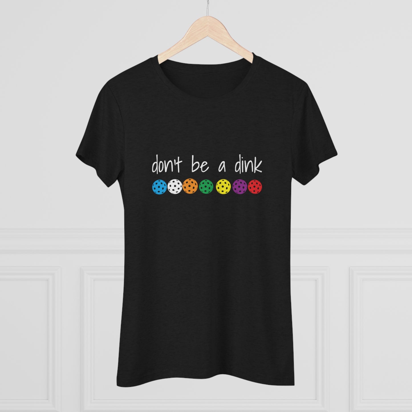 Women's Triblend Tee - DON'T BE A DINK