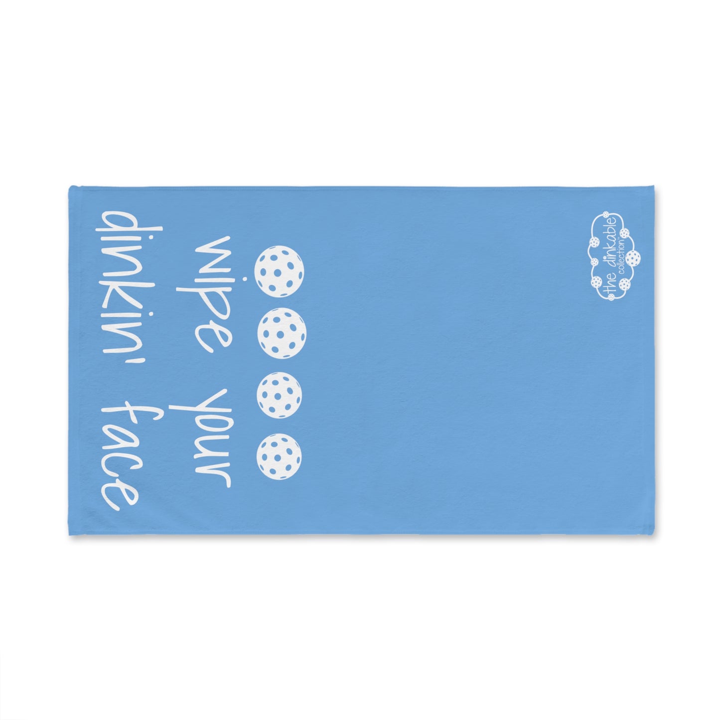 PICKLEBALL Hand Towel 'wipe your dinkin face'