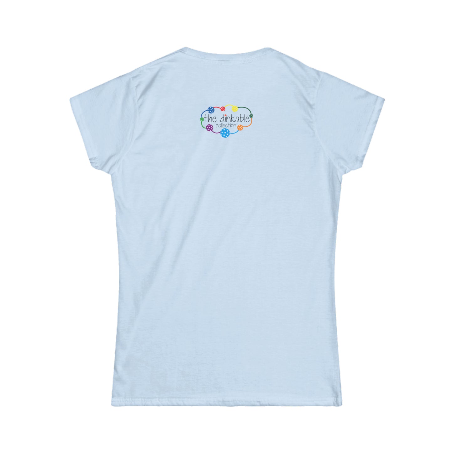 Women's Softstyle Tee PEACE LOVE DINK