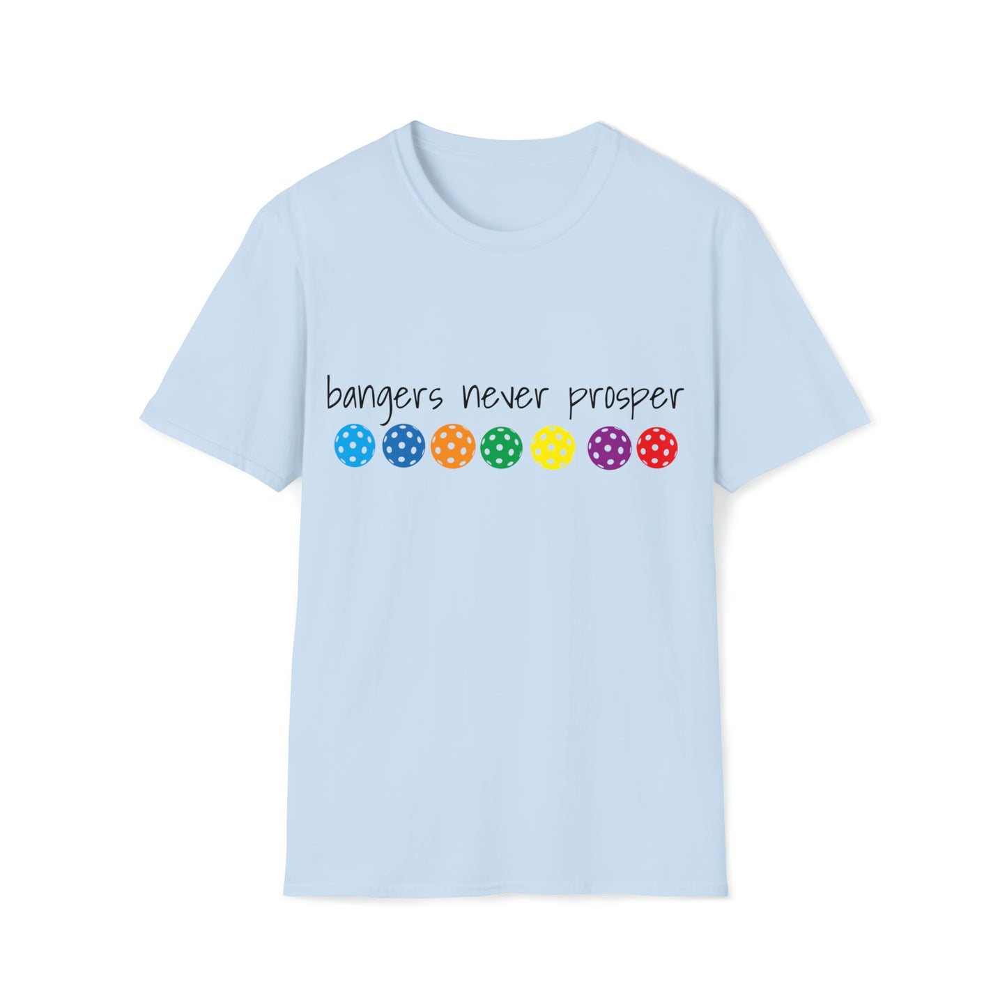 Unisex Softstyle T-Shirt  - BANGERS NEVER PROSPER