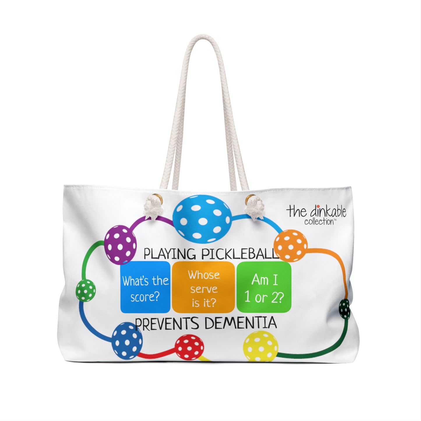 PICKLEBALL Weekender Bag - pickleball prevents dementia