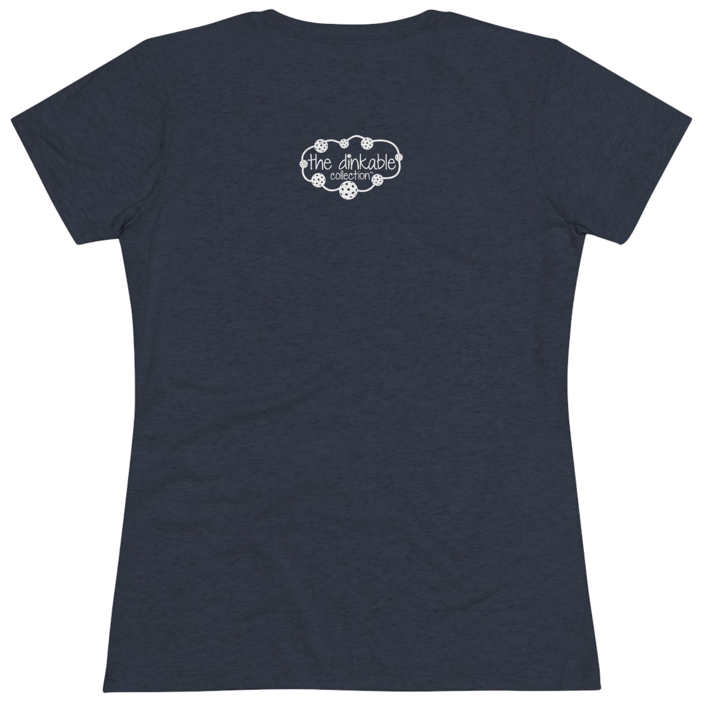 Women's Triblend Tee - DON'T BE A DINK