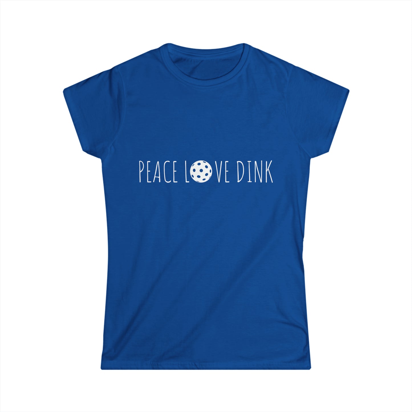 Women's Softstyle Tee PEACE LOVE DINK