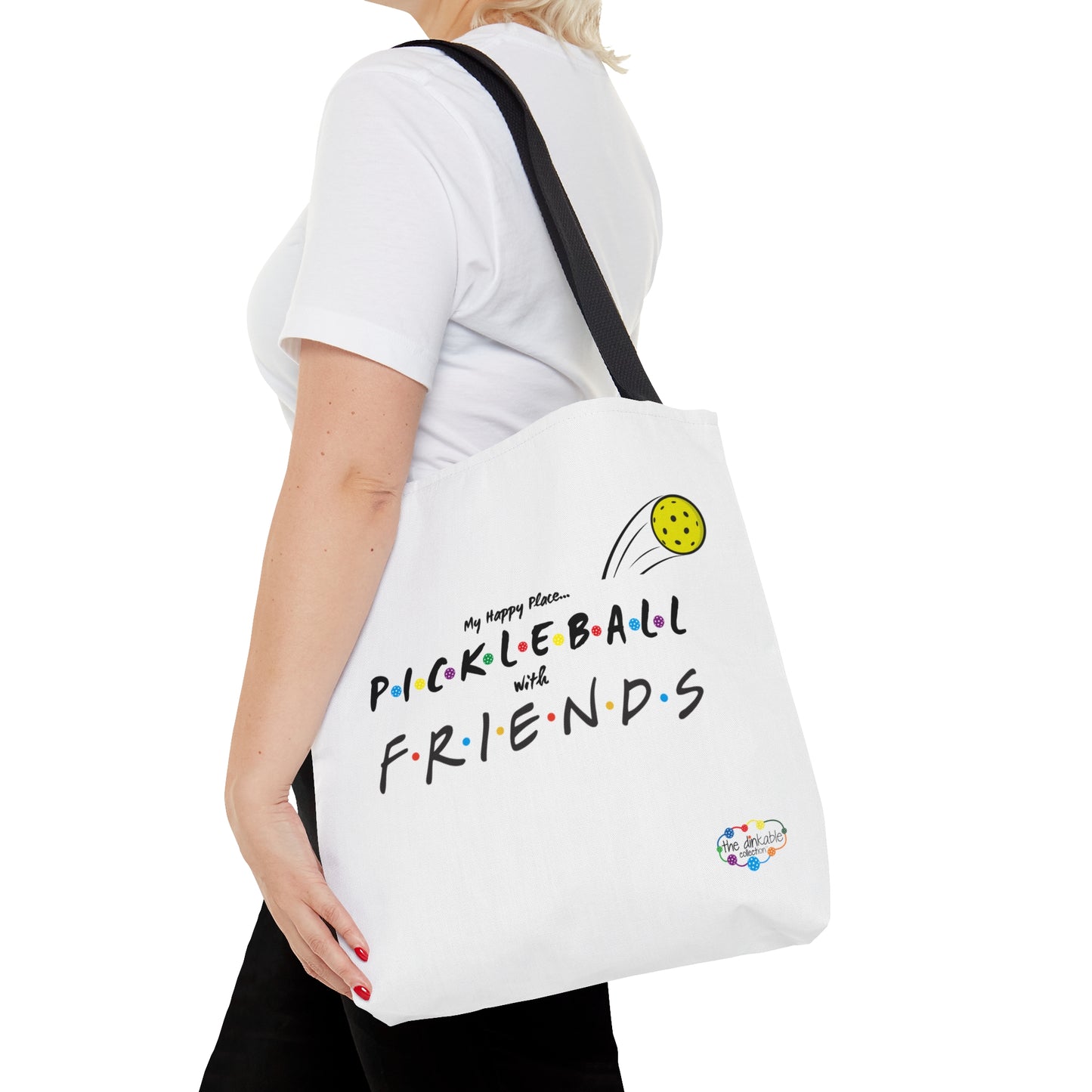PICKLEBALL TOTE - My Happy Place - FRIENDS