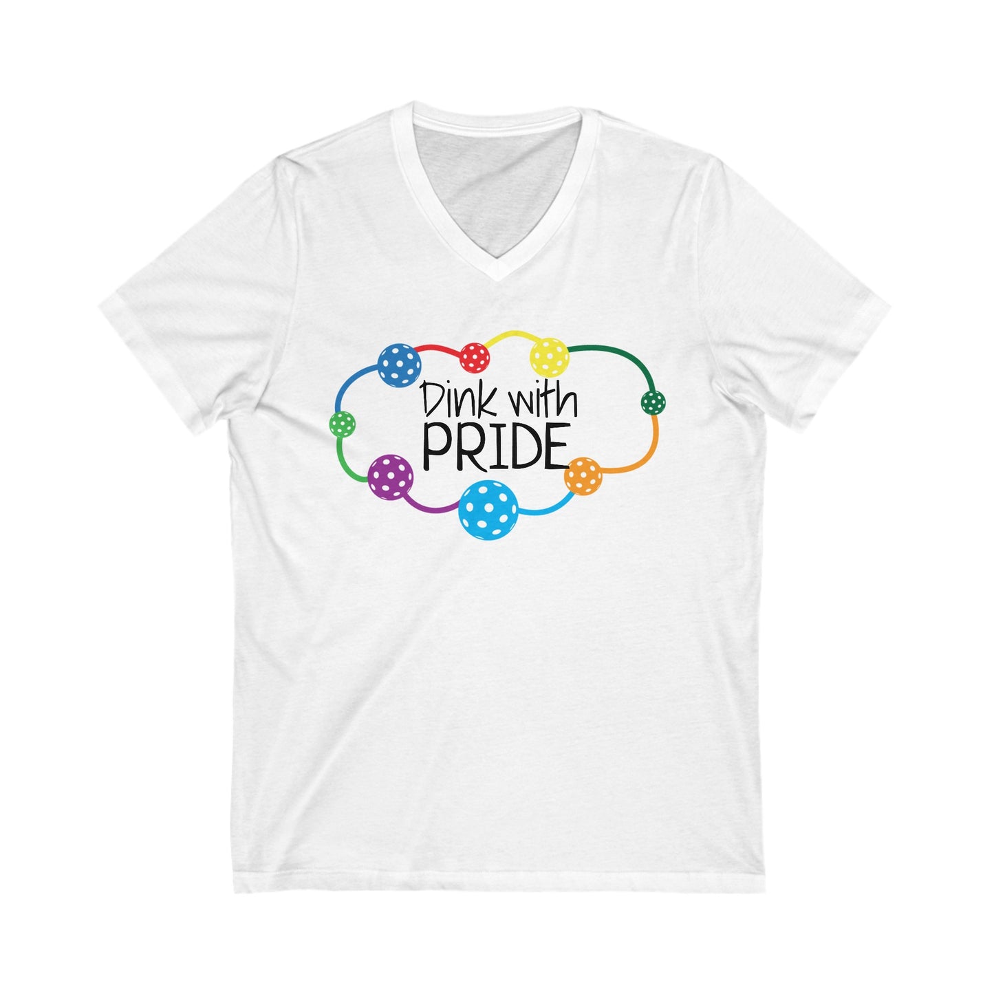 PICKLEBALL Unisex Jersey Short Sleeve V-Neck Tee - DINK WITH PRIDE