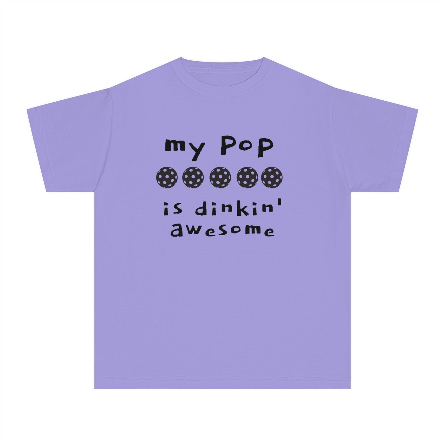 Youth Midweight Tee MY POP IS DINKIN AWESOME