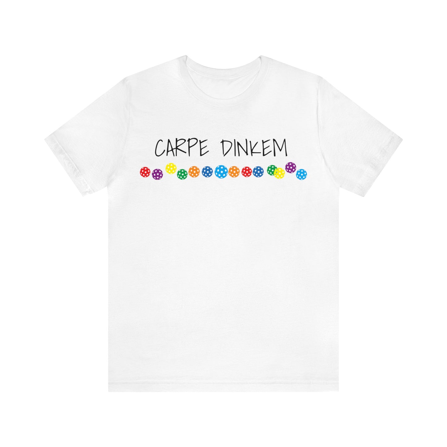 Unisex Short Sleeve Tee CARPE DINKEM