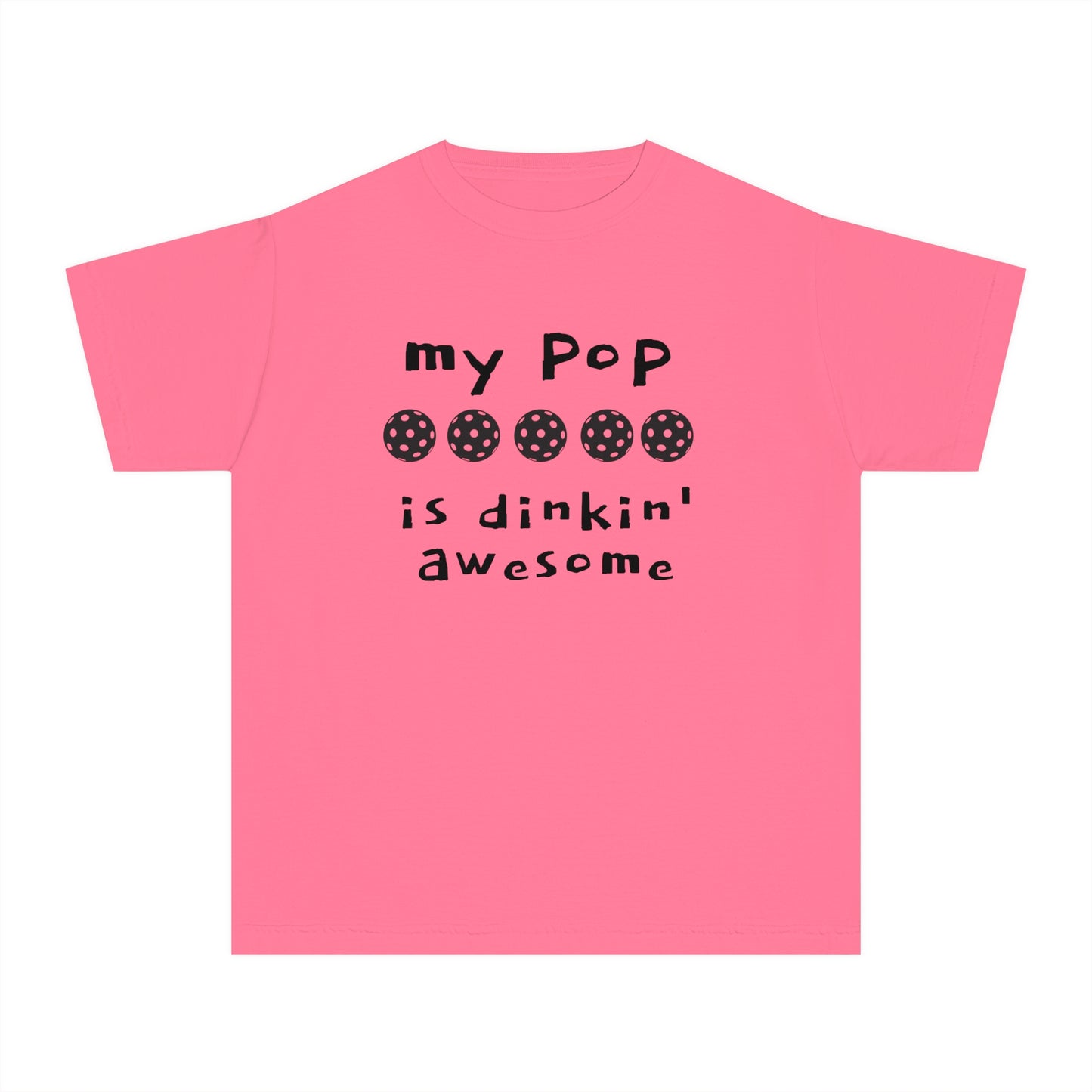 Youth Midweight Tee MY POP IS DINKIN AWESOME