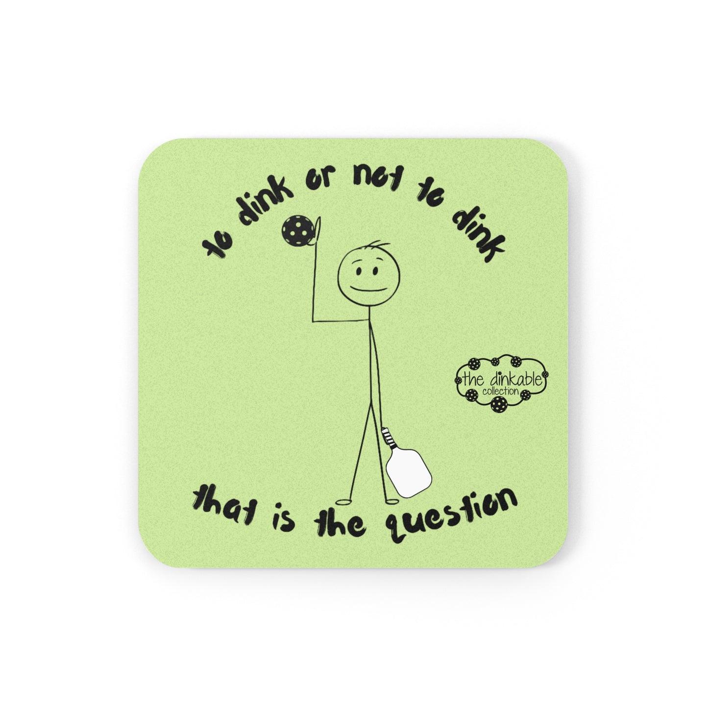 PICKLEBALL Cork Back Coaster - TO DINK OR NOT TO DINK