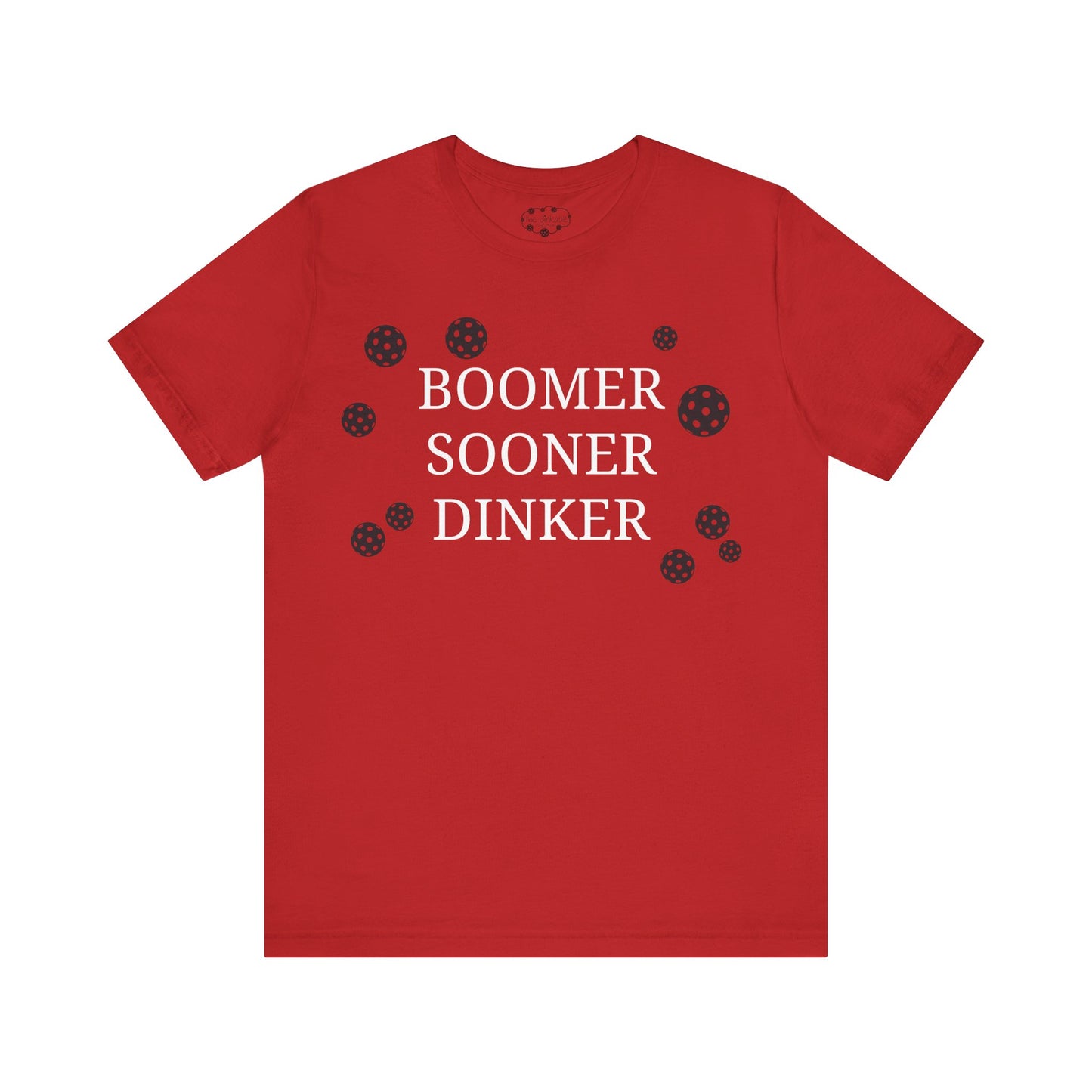 PICKLEBALL Unisex Jersey Short Sleeve Tee OU - BOOMER SOONER DINKER