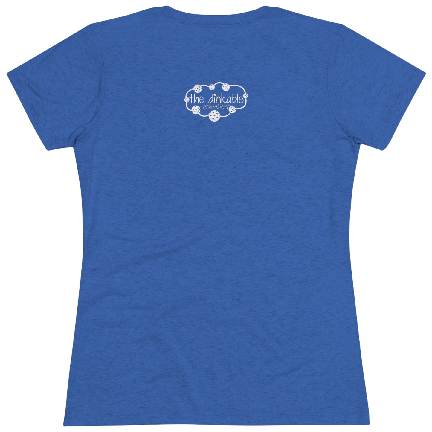 Women's Triblend Tee - DON'T BE A DINK