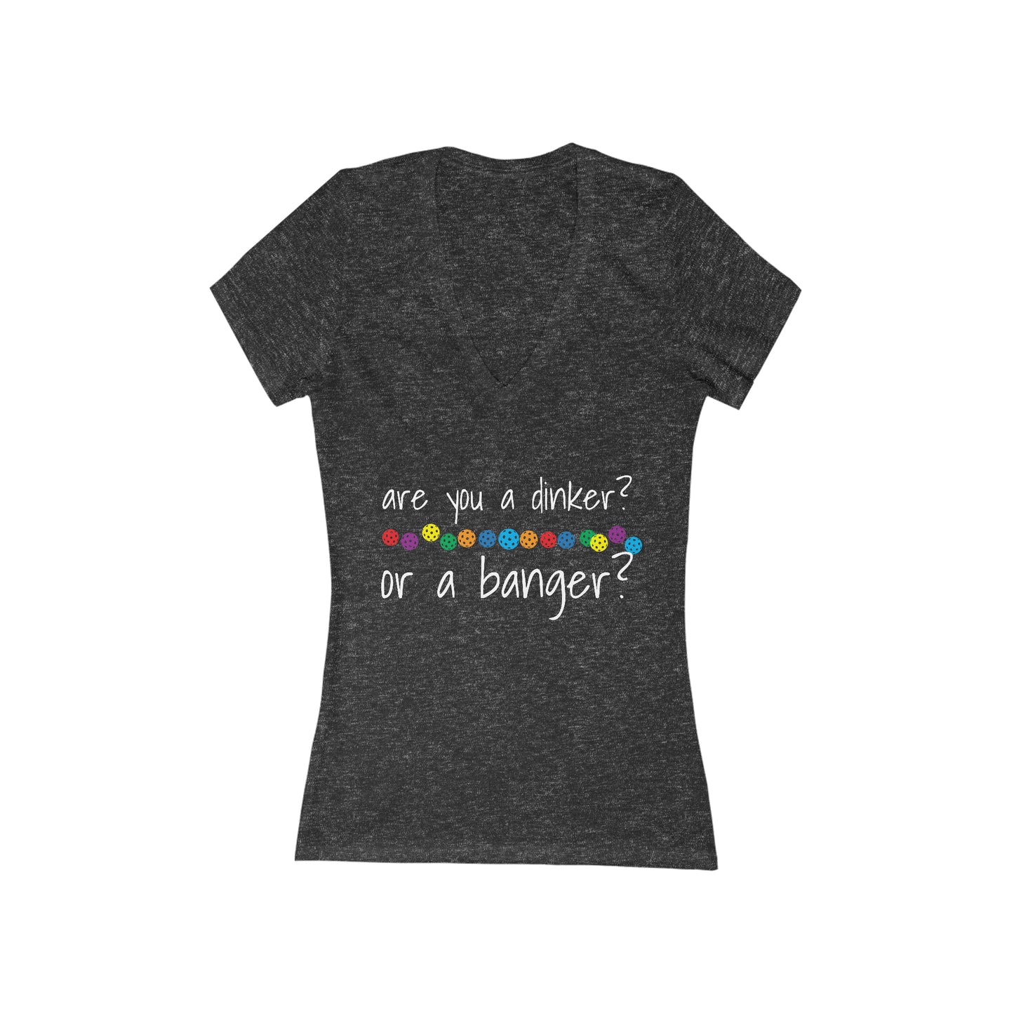 Womens' Jersey Short Sleeve Deep V-Neck Tee - are you a dinker or a banger