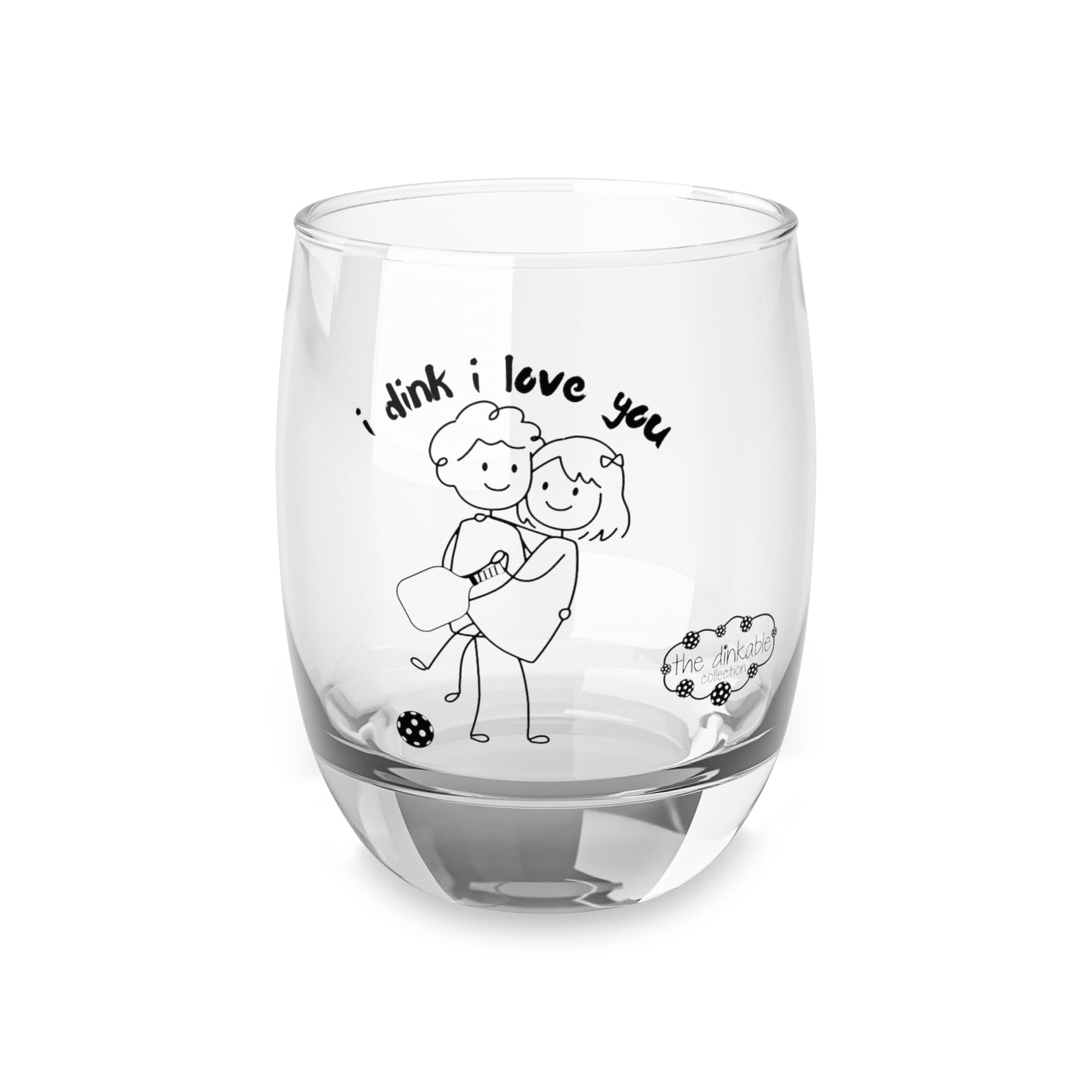 Whiskey Glass (13) I dink I love you