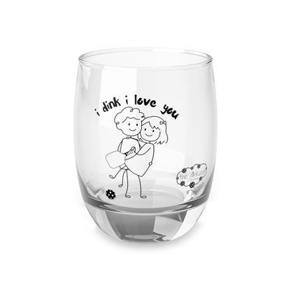 Whiskey Glass (13) I dink I love you