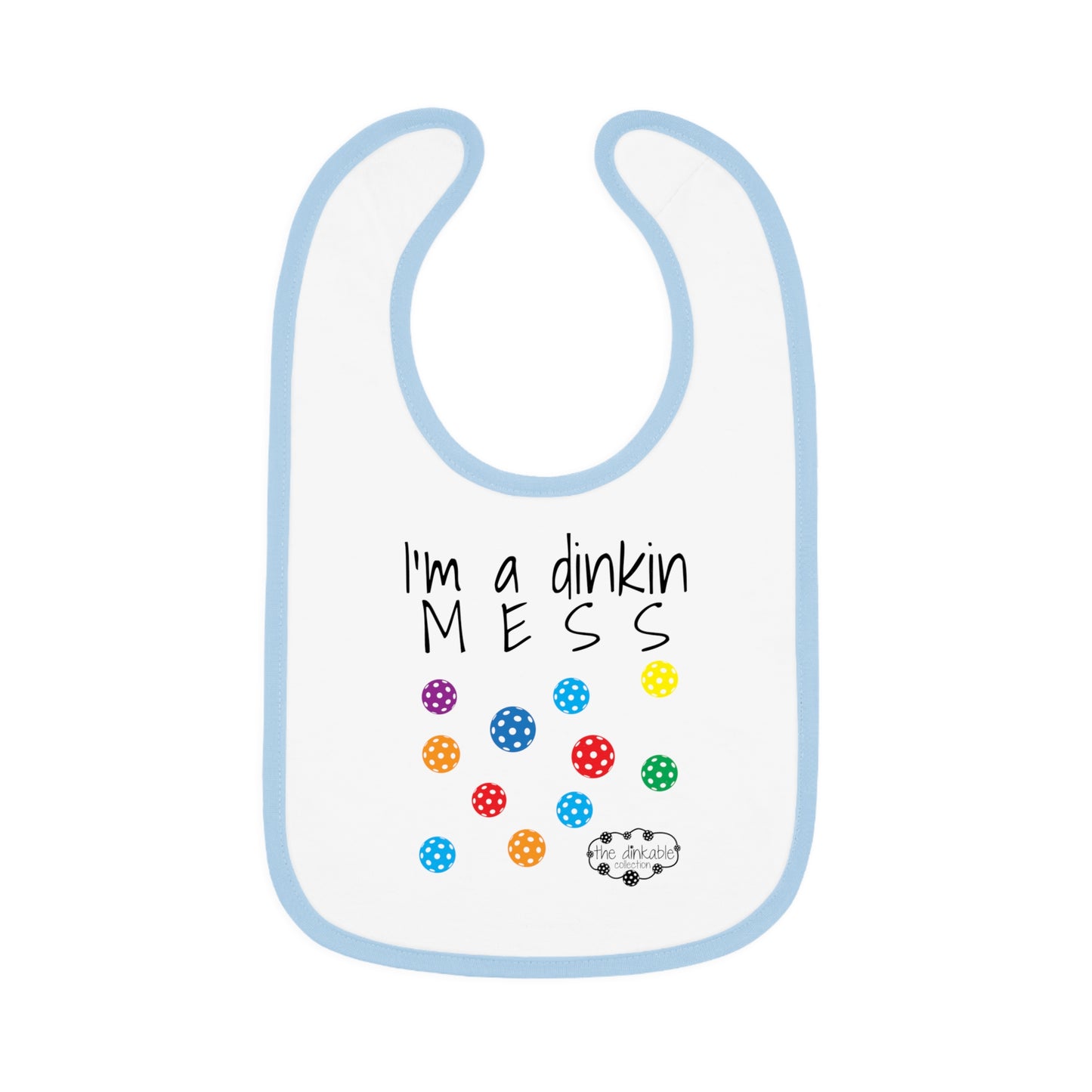 PICKLEBALL Bib Baby Contrast Trim Jersey Bib - i'm a dinkin mess