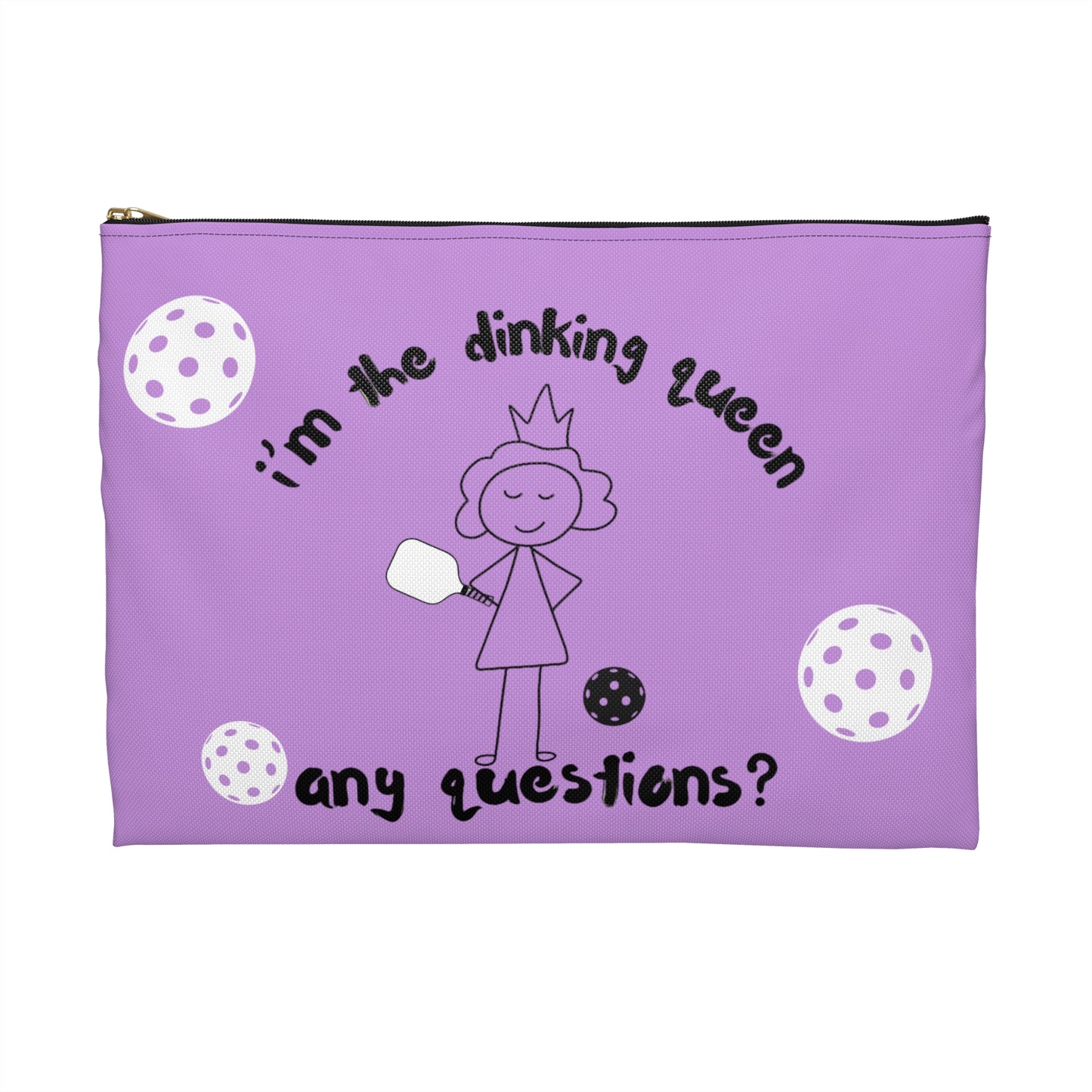 PICKLEBALL Accessory Pouch 'i'm the dinking queen, any questions?'