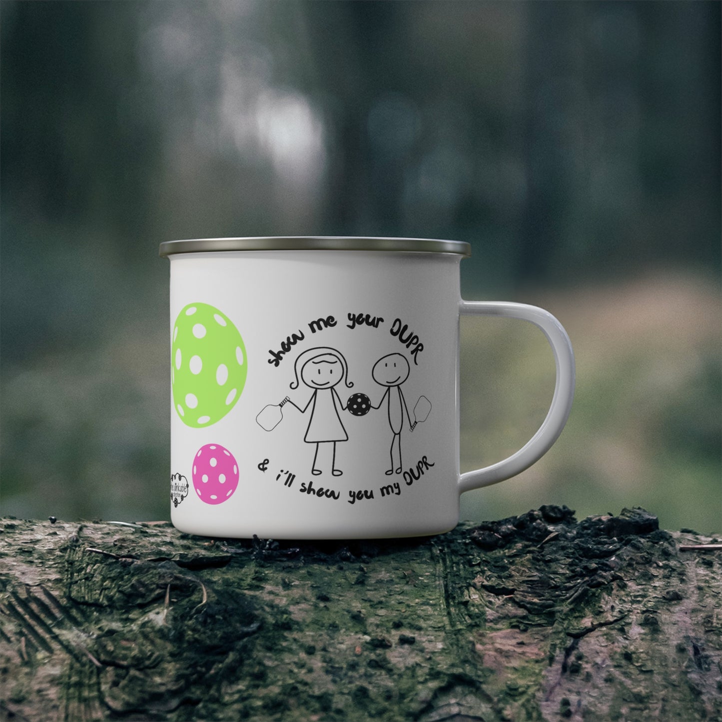 PICKLEBALL Enamel Camping Mug - I'll show you my DUPR...