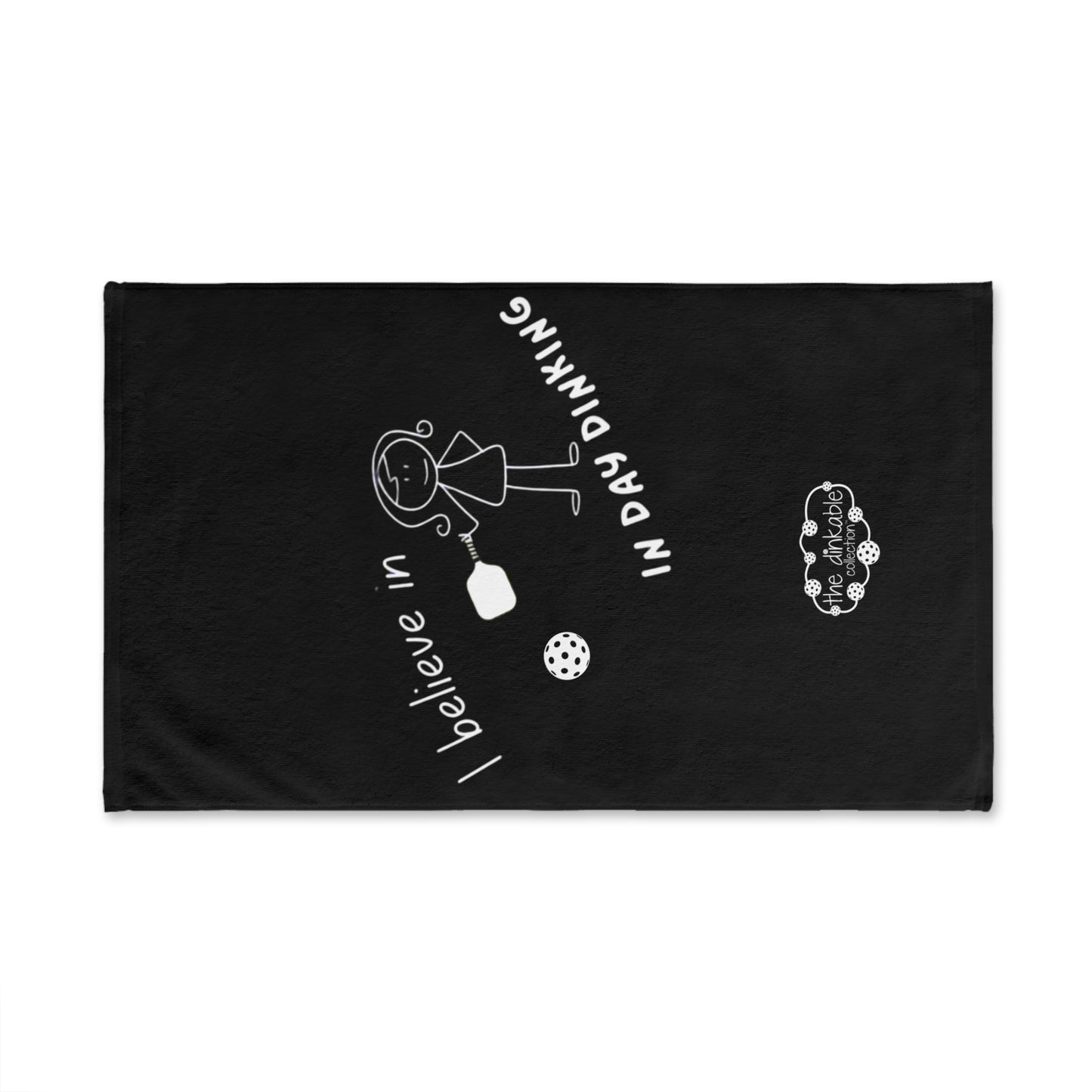 Hand Towel - I believe in day dinking