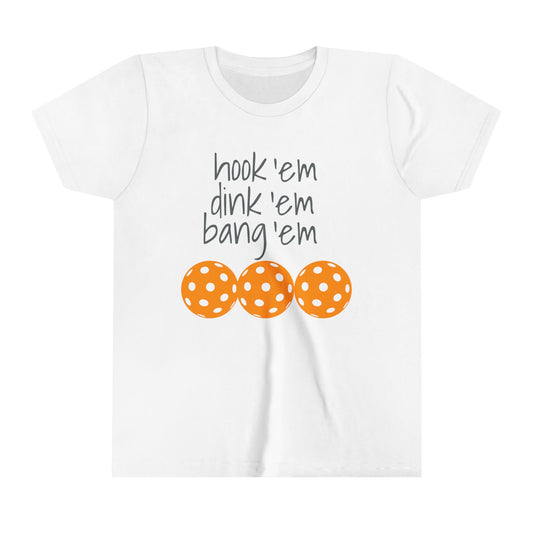 PICKLEBALL Youth Short Sleeve Tee UT hook em dink em bang em