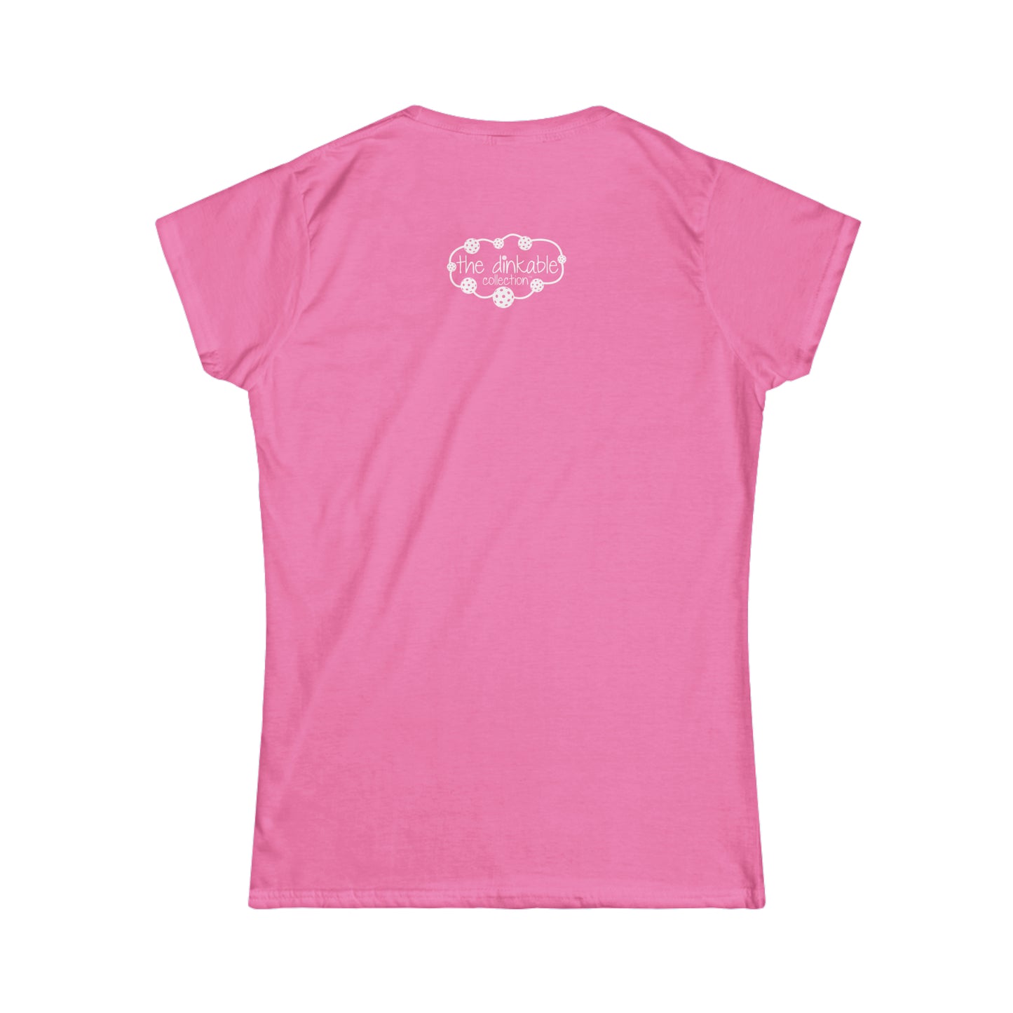 Womens' Softstyle Tee 'dink responsibly'