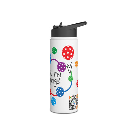 PICKLEBALL - Stainless Steel Water Bottle, Standard Lid - Pickleball is my Love Language