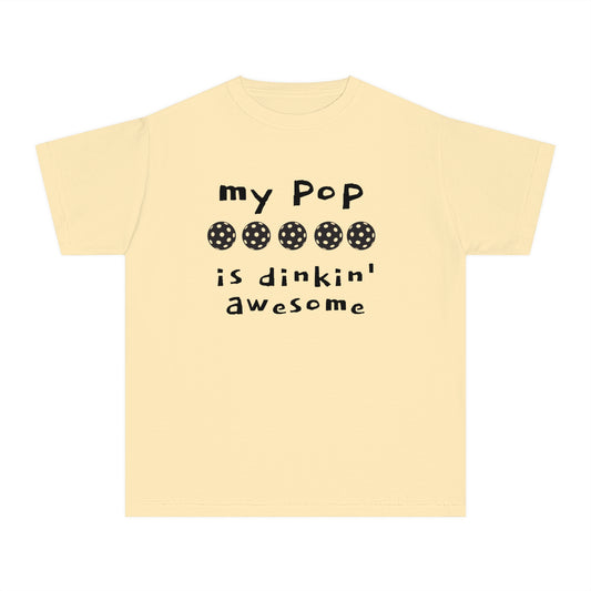 Youth Midweight Tee MY POP IS DINKIN AWESOME