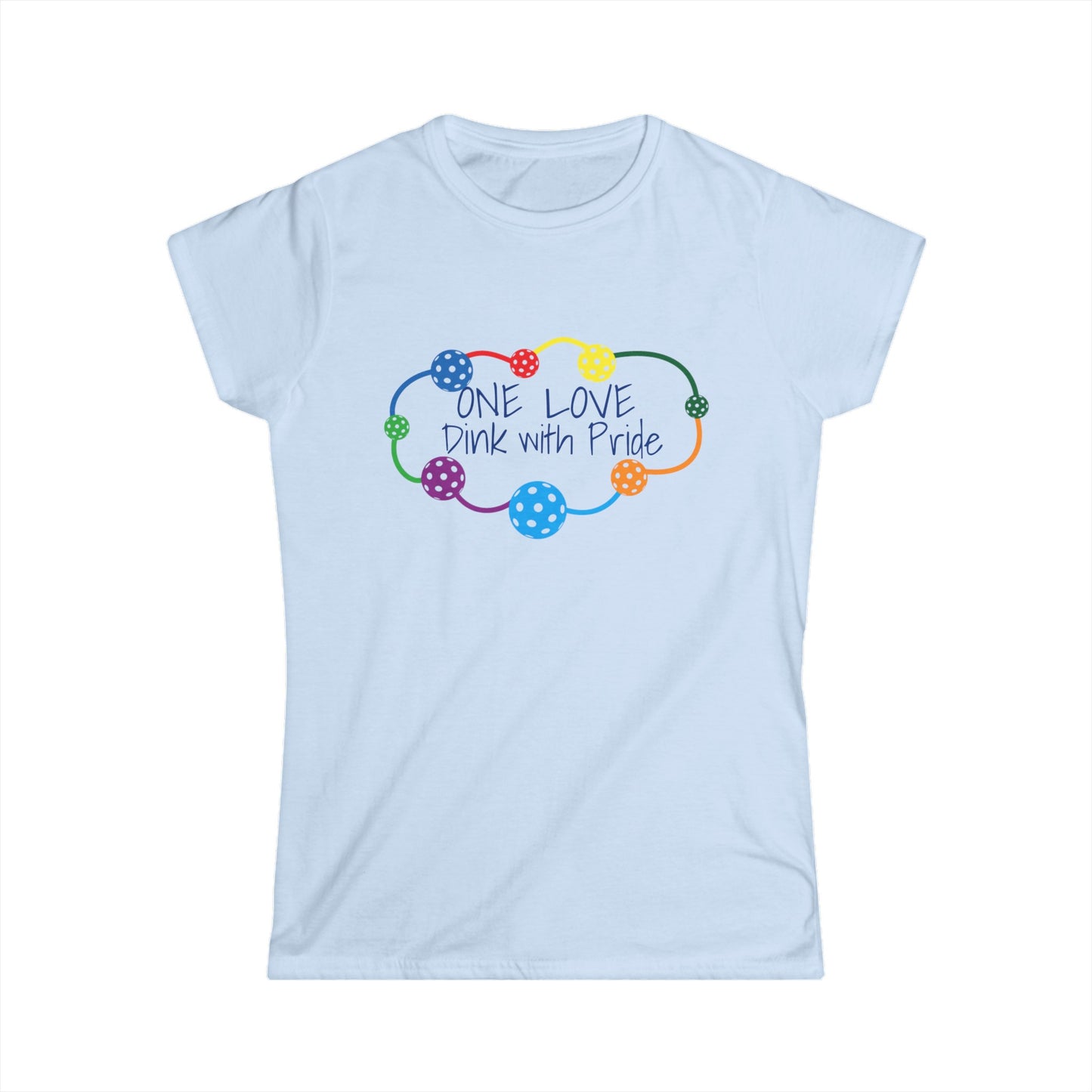 Women's Softstyle Tee - Dink with PRIDE