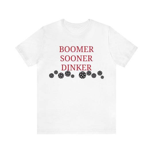 PICKLEBALL Unisex Jersey Short Sleeve Tee OU - BOOMER SOONER DINKER