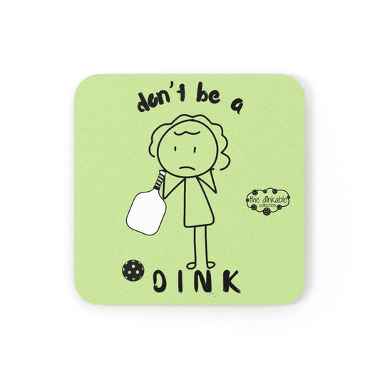 PICKLEBALL Cork Back Coaster DONT BE A DINK