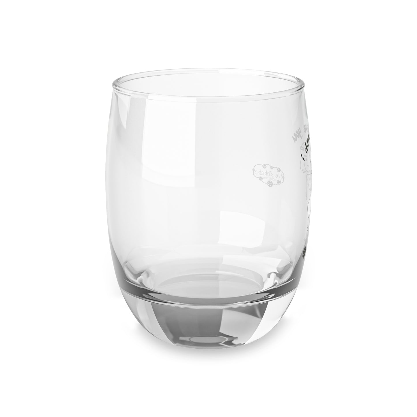 Whiskey Glass (13) I dink I love you