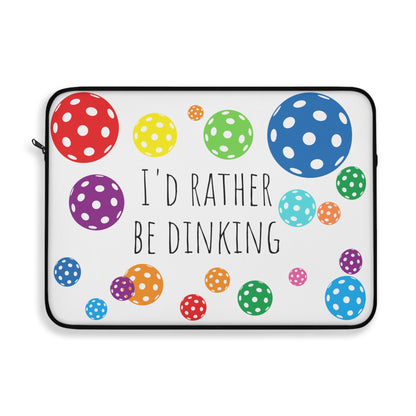 Laptop Sleeve - I'd Rather Be Dinking