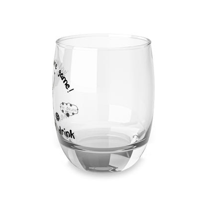 Whiskey Glass (18) drink then dink