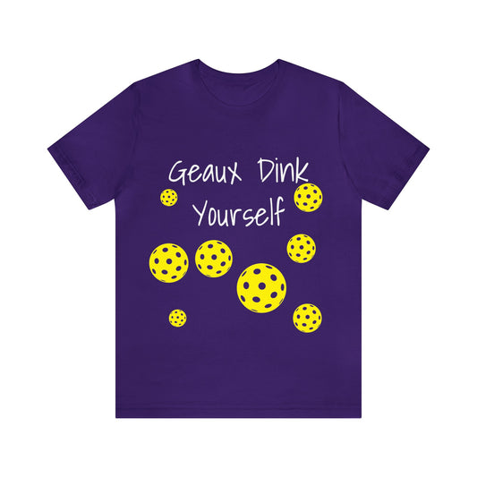 PICKLEBALL Unisex Jersey Short Sleeve Tee LSU Geux DINK YOURSELF