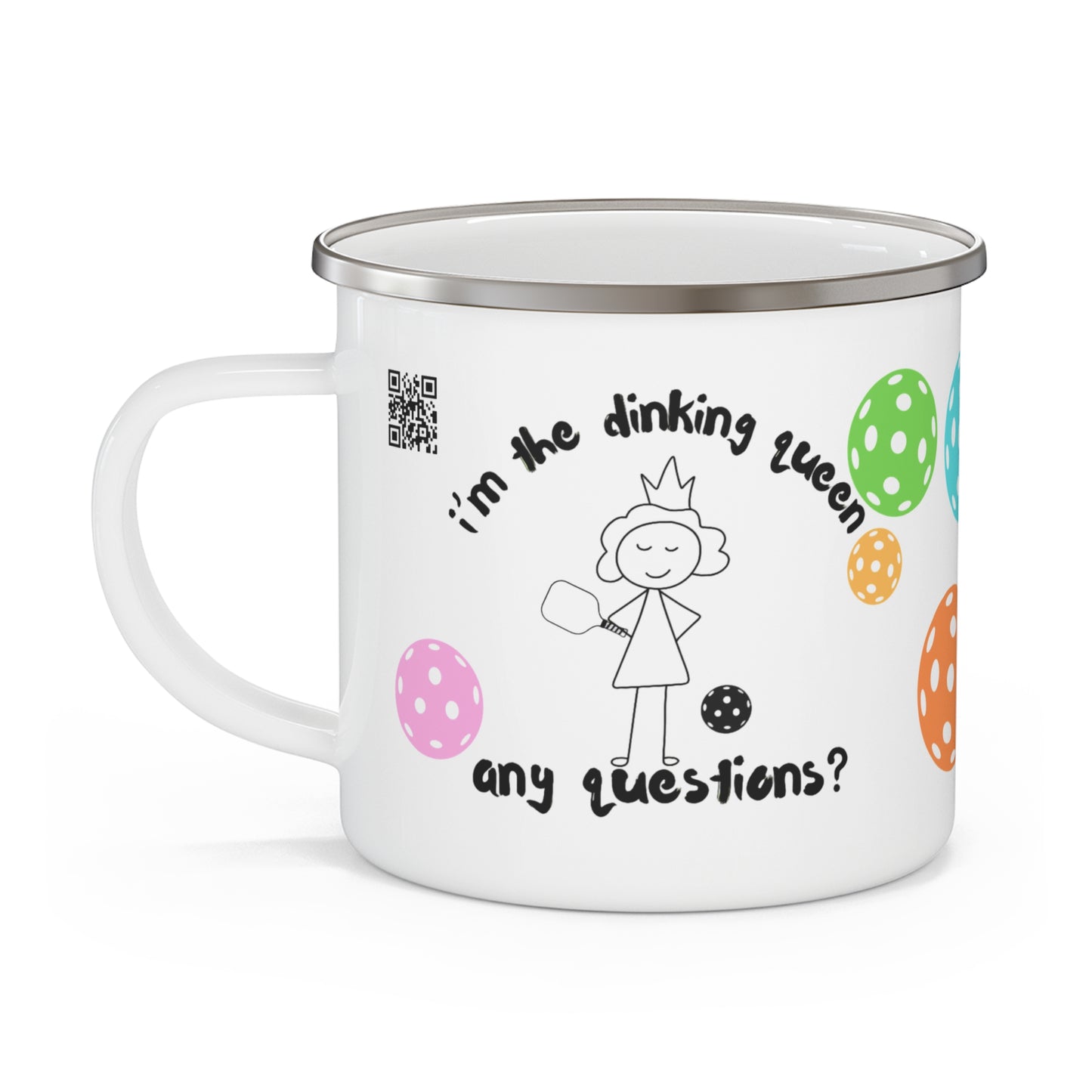 PICKLEBALL Enamel Camping Mug - dinking queen, questions?