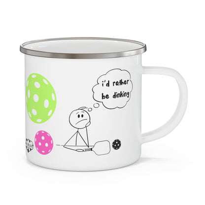 PICKLEBALL Enamel Camping Mug - i'd rather be dinking