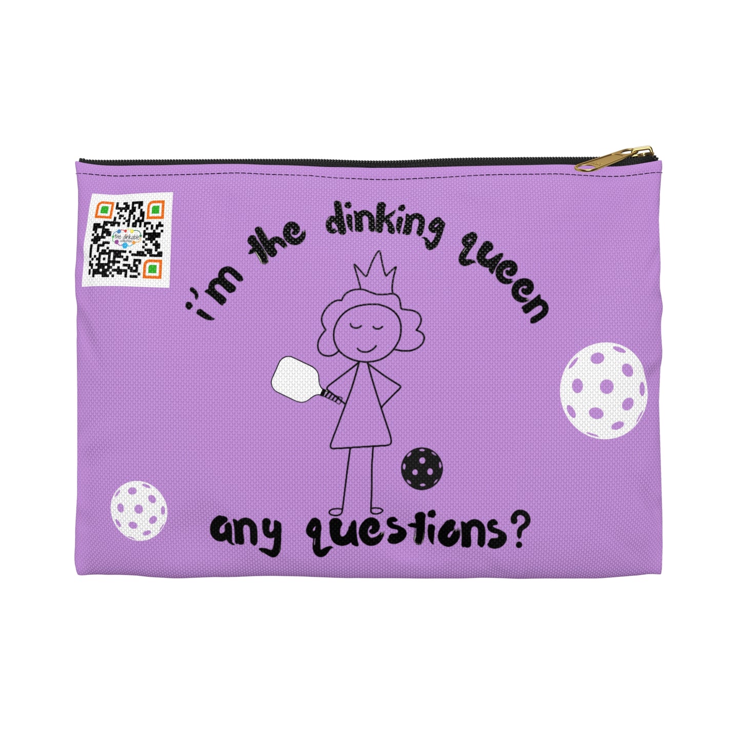 PICKLEBALL Accessory Pouch 'i'm the dinking queen, any questions?'