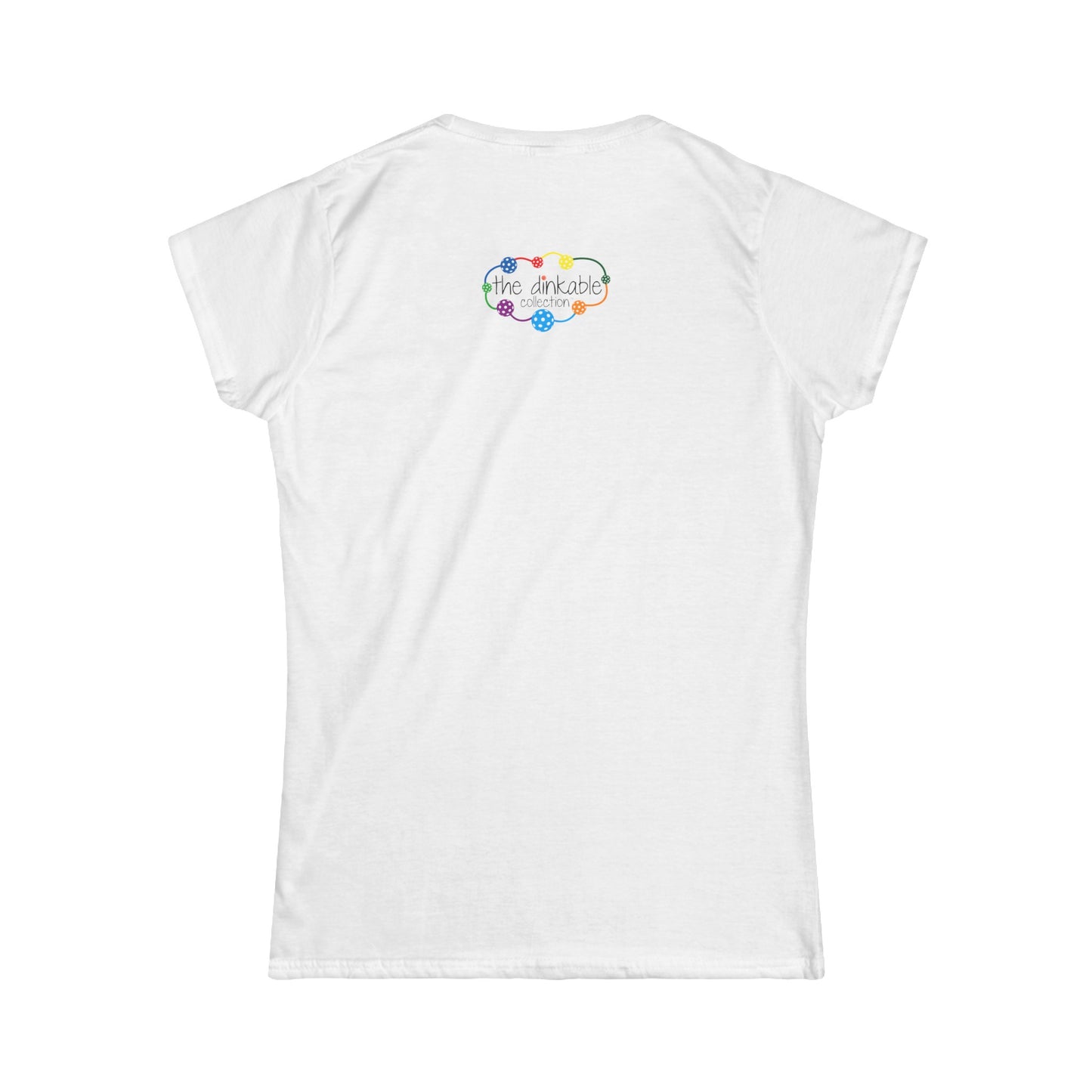 Women's Softstyle Tee - Dink with PRIDE