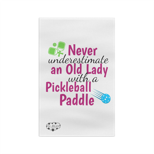 PICKLEBALL Soft Tea Towel - NEVER UNDERESTIMATE AN OLD LADY WITH A PICKLEBALL PADDLE