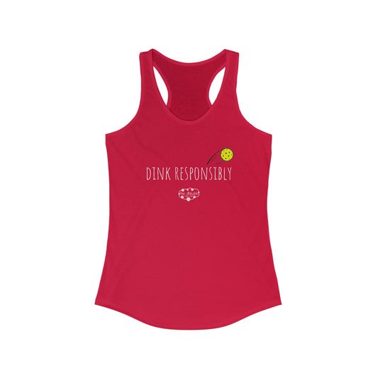 Womens' Ideal Racerback Tank DINK RESPONSIBLY