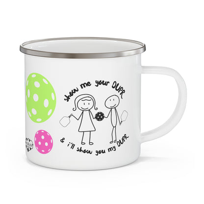 PICKLEBALL Enamel Camping Mug - I'll show you my DUPR...